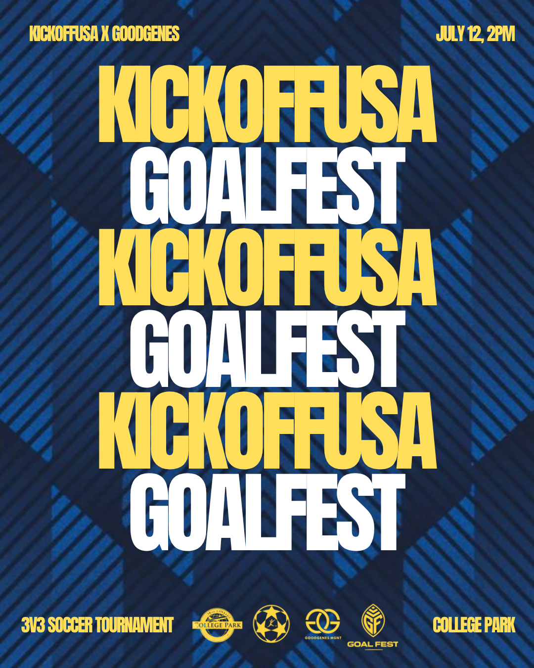 KICKOFF GOALFEST - July 12
